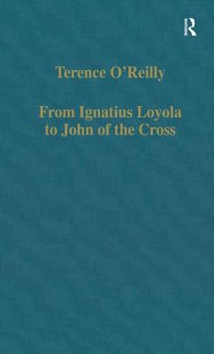 From Ignatius Loyola to John of the Cross