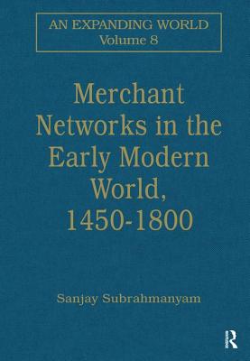 Merchant Networks in the Early Modern World, 1450-1800