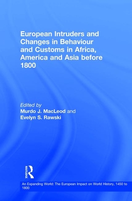 European Intruders and Changes in Behaviour and Customs in Africa, America and Asia before 1800