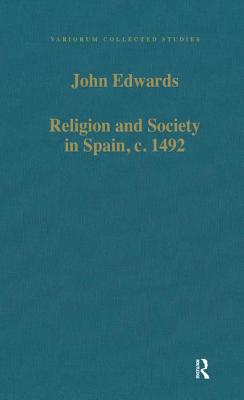 Religion and Society in Spain, c. 1492