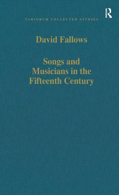 Songs and Musicians in the Fifteenth Century