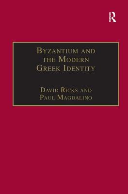 Byzantium and the Modern Greek Identity