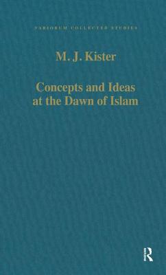 Concepts and Ideas at the Dawn of Islam