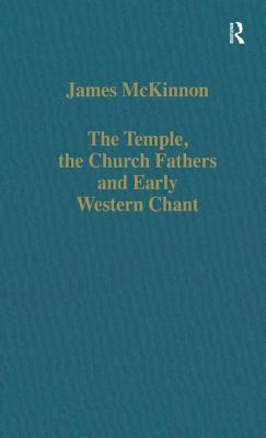 The Temple, the Church Fathers and Early Western Chant