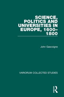 Science, Politics and Universities in Europe, 1600-1800