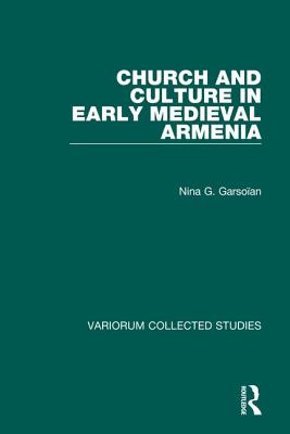 Church and Culture in Early Medieval Armenia