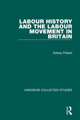 Labour History and the Labour Movement in Britain