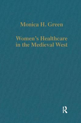 Women's Healthcare in the Medieval West