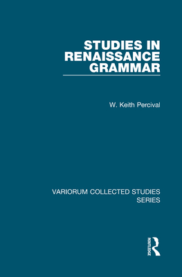 Studies in Renaissance Grammar