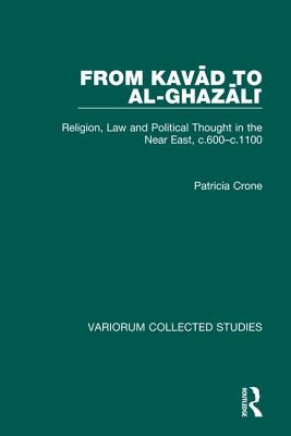 From Kavad to al-Ghazali