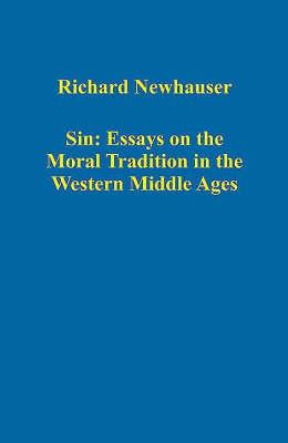 Sin: Essays on the Moral Tradition in the Western Middle Ages