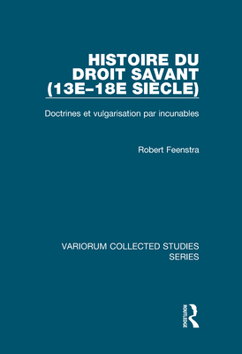 Histoire du droit savant (13e–18e siecle)