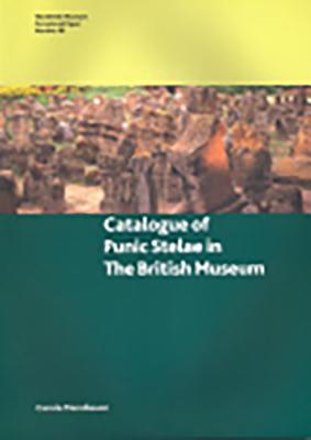 Catalogue of Punic Stelae in The British Museum