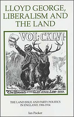 Lloyd George, Liberalism and the Land