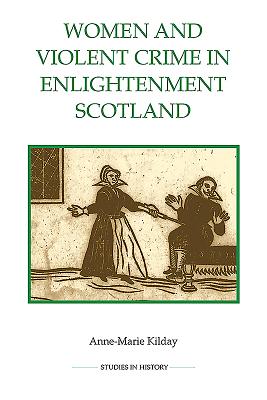 Women and Violent Crime in Enlightenment Scotland