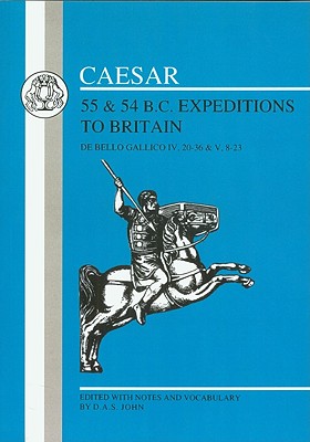 Caesar's Expeditions to Britain, 55 & 54 BC