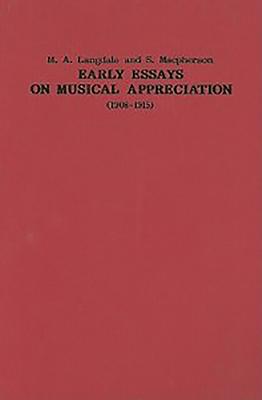 Early Essays on Musical Appreciation (1908-1915)