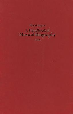 A Handbook of Musical Biography (1883)