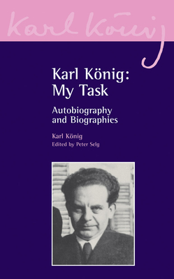 Karl Koenig: My Task