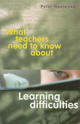 What Teachers Need to Know About Learning Difficulties