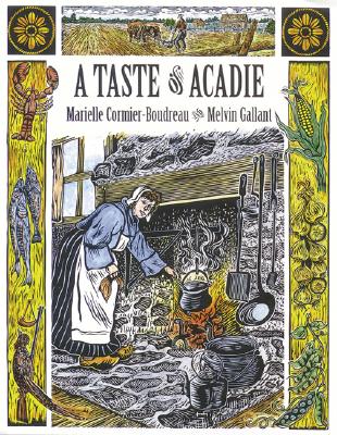 A Taste of Acadie