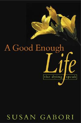 A Good Enough Life