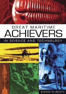 Great Maritime Achievers in Science and Technology