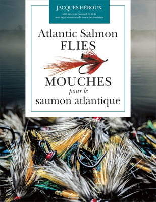 Atlantic Salmon Flies / Mouches pour le saumon atlantique