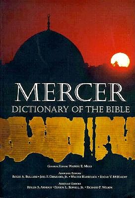 The Mercer Dictionary of the Bible