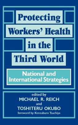 Protecting Workers' Health in the Third World