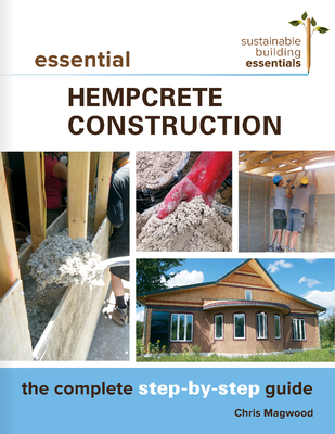 Essential Hempcrete Construction