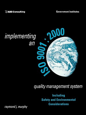 Implementing an ISO 9001:2000 Quality Management System