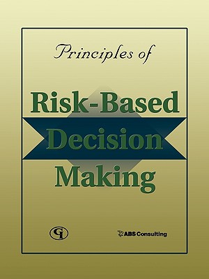 Principles of Risk-Based Decision Making