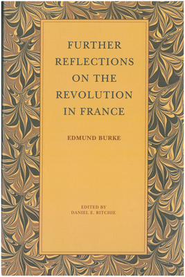 Further Reflections on the Revolution in France