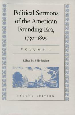 Political Sermons of the American Founding Era, 1730-1805