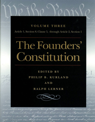 Founders'' Constitution, Volume 3