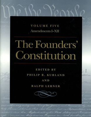 Founders'' Constitution, Volume 5