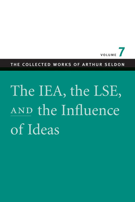 IEA, the LSE, & the Influence of Ideas