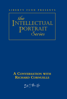 Conversation with Richard Cornuelle DVD