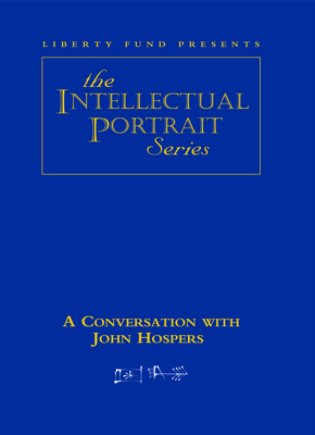 Conversation with John Hospers DVD