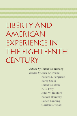 Liberty & American Experience in the Eighteenth Century