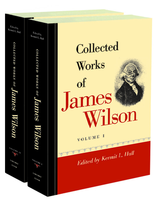Collected Works of James Wilson -- Two Volume Set