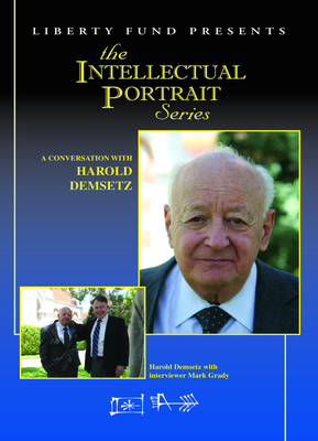 Conversation with Harold Demsetz DVD