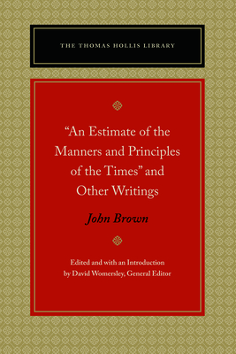 "An Estimate of the Manners and Principles of the Times" and Other Writings