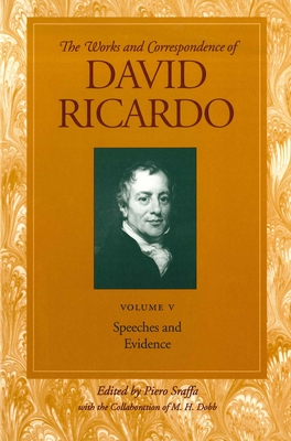 Works & Correspondence of David Ricardo, Volume 05