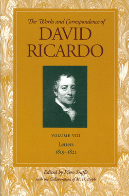 Works & Correspondence of David Ricardo, Volume 08