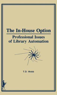 The In-House Option