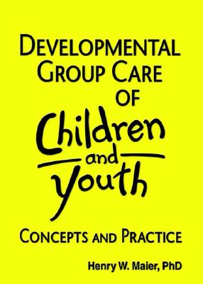 Developmental Group Care of Children and Youth