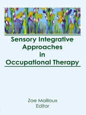 Sensory Integrative Approaches in Occupational Therapy