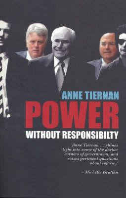 Power Without Responsibility?